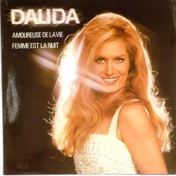 Пластинка Dalida Amoureuse de la vie. Femme est la nuit